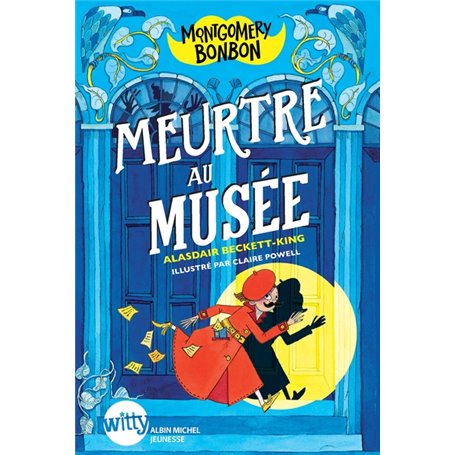 Montgomery Bonbon - tome 1 - Meurtre au musée