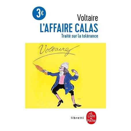 L'Affaire Calas - Traité sur la tolérance