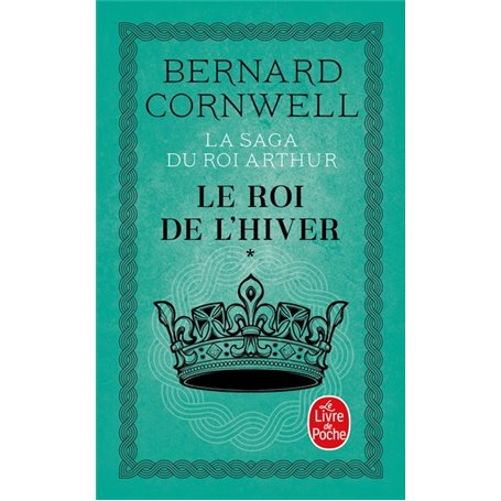 Le Roi de l'hiver (La Saga du roi Arthur