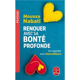 Renouer avec sa bonté profonde