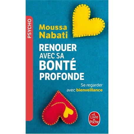 Renouer avec sa bonté profonde