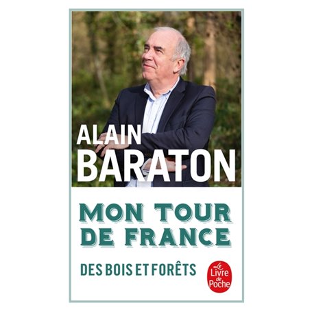 Mon Tour de France des bois et des forêts