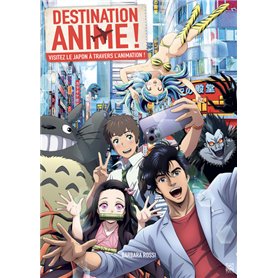 Destination anime !