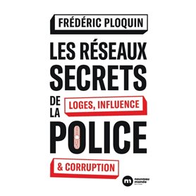 Les réseaux secrets de la police