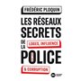 Les réseaux secrets de la police