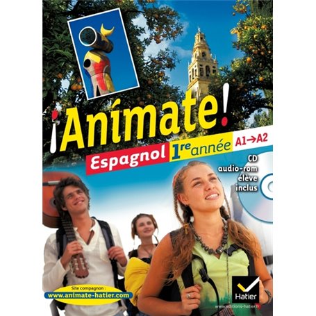 Animate Espagnol 1re année éd. 2011 - Manuel de l'élève + CD audio-rom