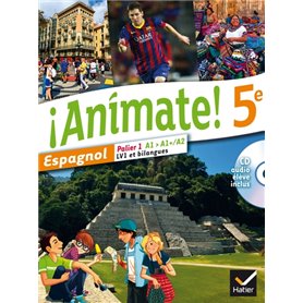 Animate Espagnol 5e éd. 2014 - Manuel de l'élève