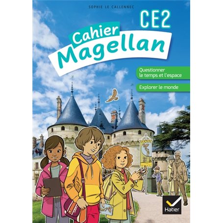 Magellan Questionner le temps et l'espace CE2 - Ed. 2022 - cahier de l'élève