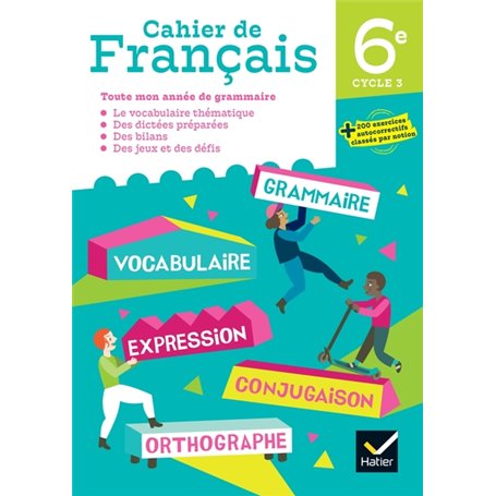 Cahier de Français 6e éd. 2023 - Cahier de l'élève