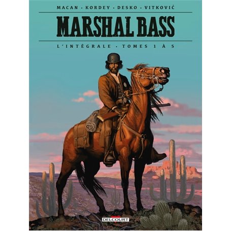 Marshal Bass - Intégrale T01 à T05