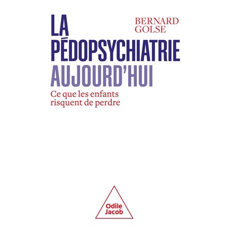 La Pédopsychiatrie aujourd'hui