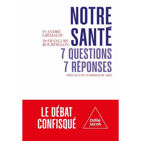 Notre santé : 7 questions