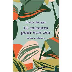 10 minutes pour être zen