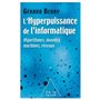 L'Hyperpuissance  de l'informatique