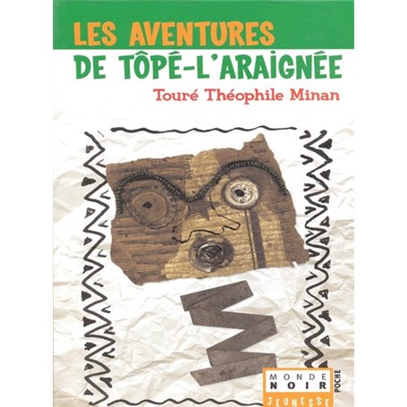 Les aventures de Tôpé-l'Araignée