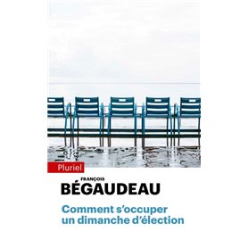 Comment s'occuper un dimanche d'élection