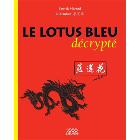 Le Lotus bleu décrypté