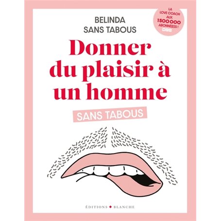 Donner du plaisir à un homme sans tabous