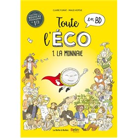 Toute l'éco en BD T1 : La Monnaie