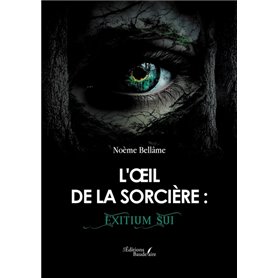 L'oeil de la sorcière : Exitium Sui