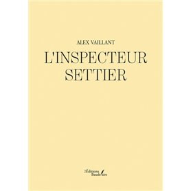 L'inspecteur Settier