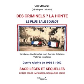 Des criminels ? La honte