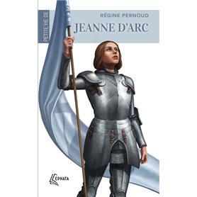 Petite vie de Jeanne d'Arc