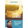 Vivre la mort