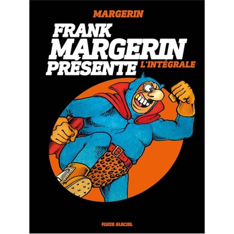 Frank Margerin Présente - Intégrale