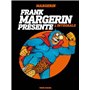 Frank Margerin Présente - Intégrale