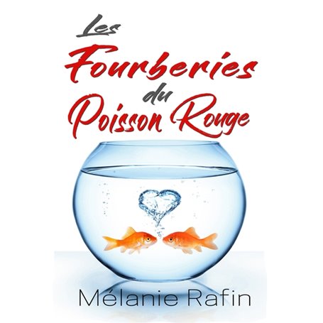 Les fourberies du poisson rouge