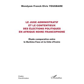 Le juge administratif et le contentieux des élections politiques en Afrique noire francophone