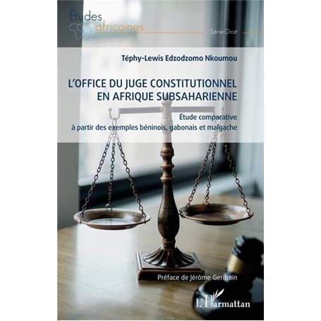 L'office du juge constitutionnel en Afrique subsaharienne
