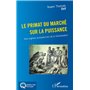 Le primat du marché sur la puissance