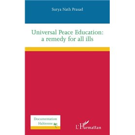 Universal Peace Education: a remedy for all ills