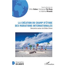 La création du champ détude des migrations internationales