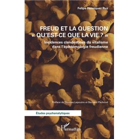 Freud et la question "Qu'est-ce que la vie ?"