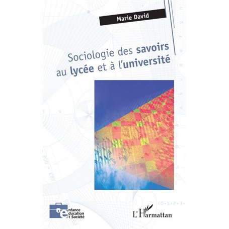 Sociologie des savoirs au lycée et à l'université