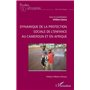 Dynamique de la protection sociale de l'enfance au Cameroun et en Afrique