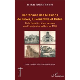 Centenaire des Missions de Kilwa