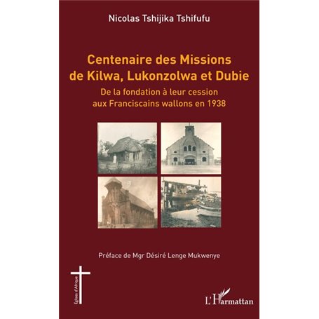 Centenaire des Missions de Kilwa