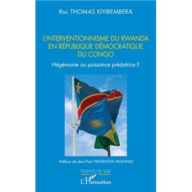 Linterventionnisme du Rwanda en République Démocratique  du Congo