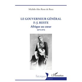 Le gouverneur général F.-J. Reste