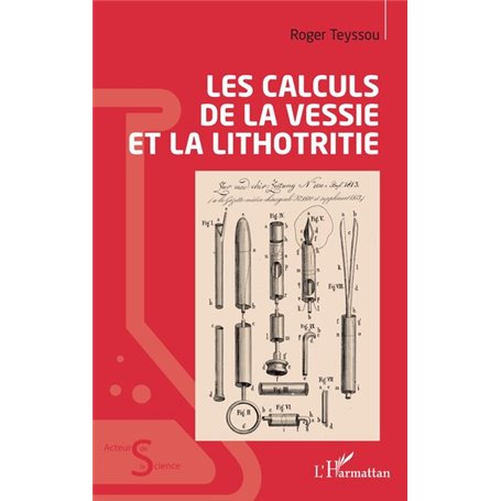 Les calculs de la vessie et la lithotritie