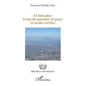 El Salvador: From the paradox of peace to social warfare