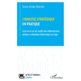 Lanalyse stratégique en pratique