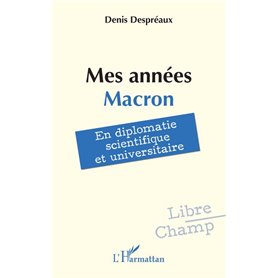 Mes années Macron