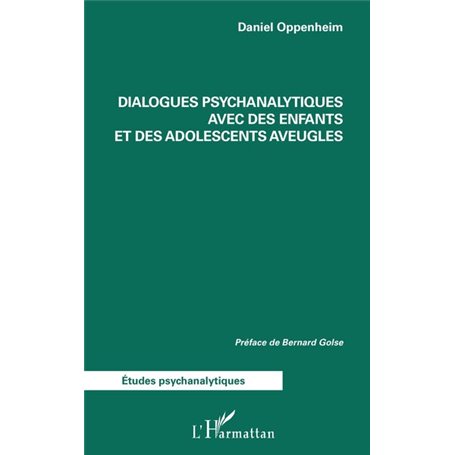 Dialogues psychanalytiques avec des enfants et des adolescents aveugles