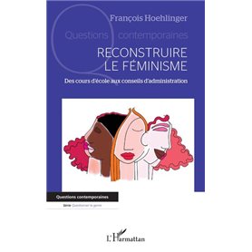 Reconstruire le féminisme