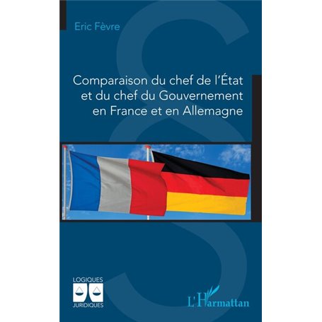 Comparaison du chef de lÉtat et du chef du Gouvernement en France et en Allemagne